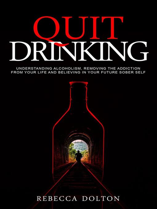 Title details for Quit Drinking by Rebecca Dolton - Available